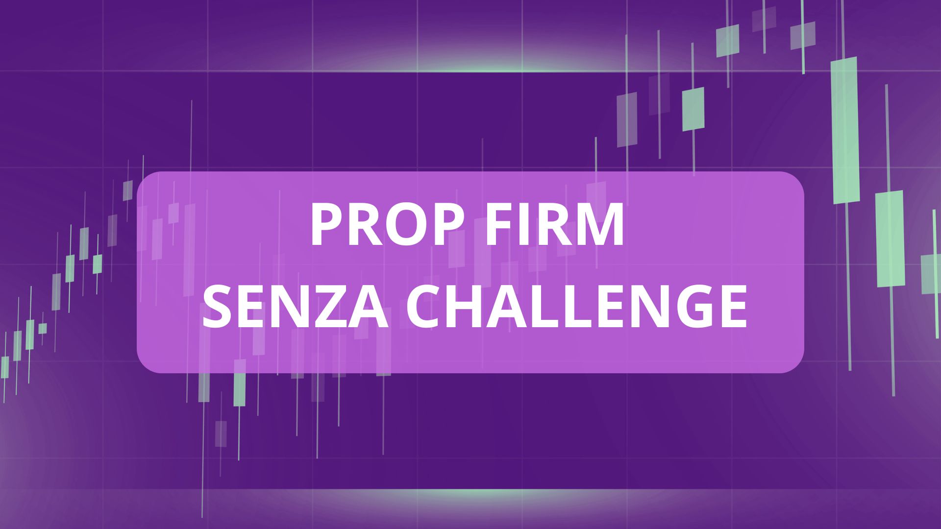 prop firm senza challenge